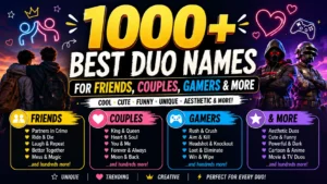 1000+ Best Duo Names for Friends, Couples, Gamers & More