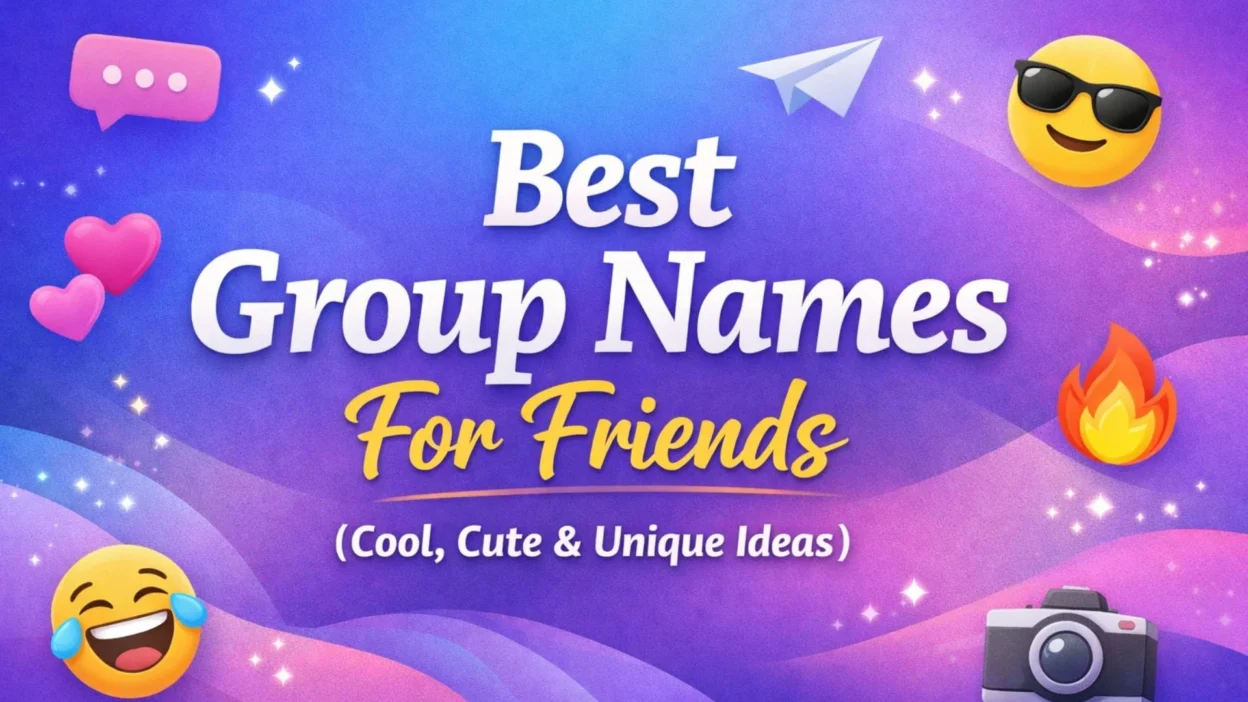 Best Group Names For Friends (Cool, Cute & Unique Ideas)