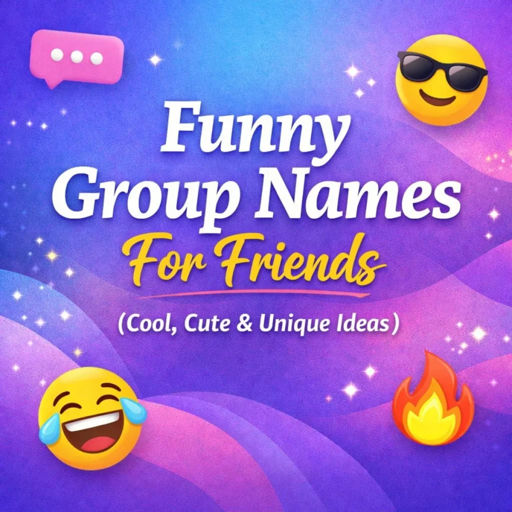 Funny Group Names For Friends
