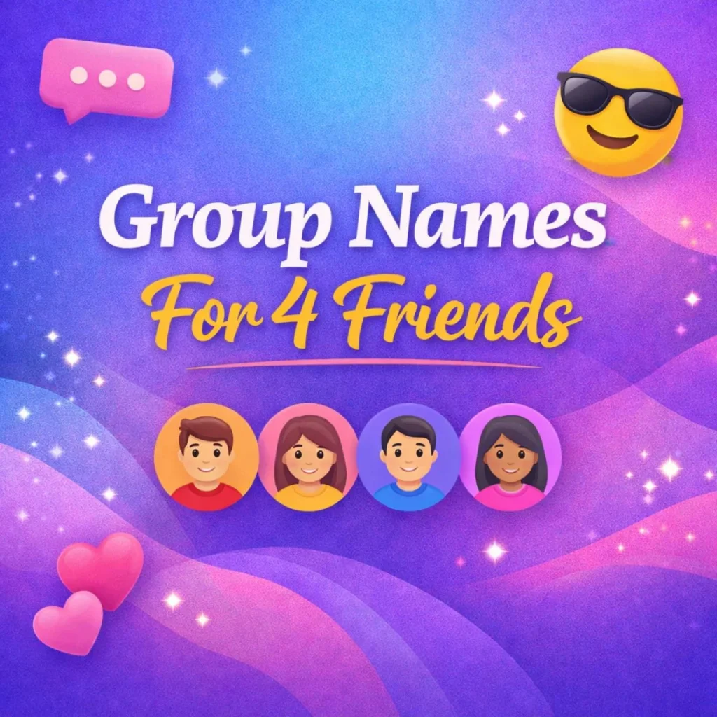 Group Names For 4 Friends