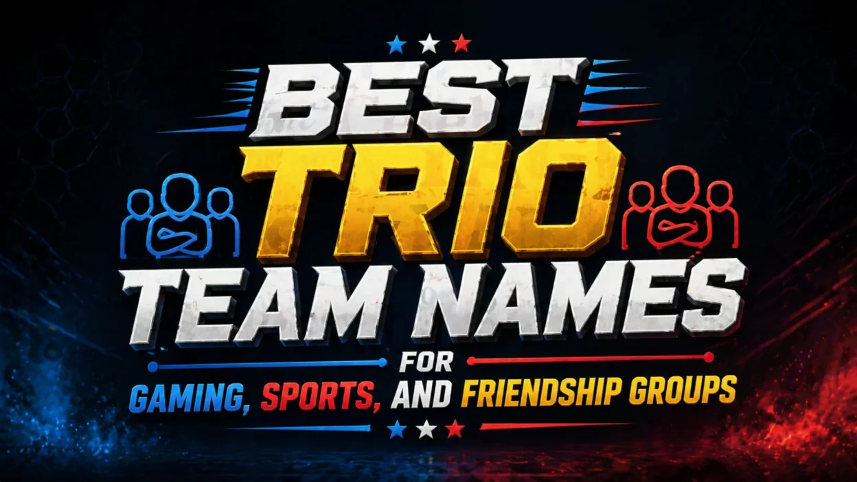 Best Trio Team Names for Gaming, Sports, and Friendship Groups
