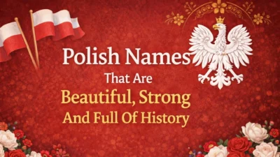 Polish Names That Are Beautiful, Strong And Full Of History