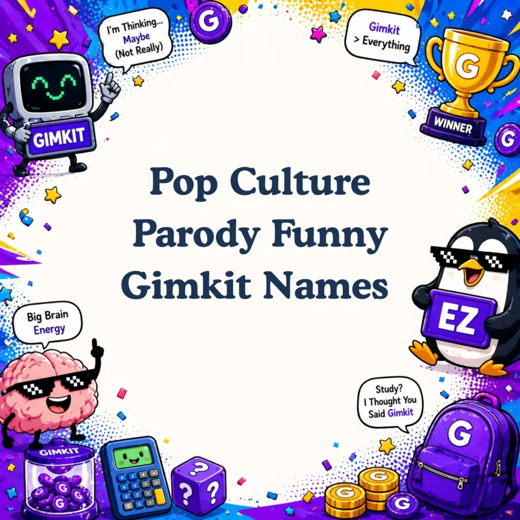 Pop Culture Parody Funny Gimkit Names 🎬