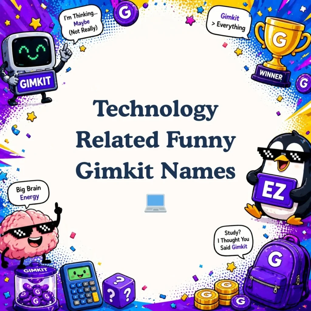 Technology Related Funny Gimkit Names 💻