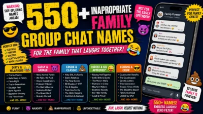 550+ Inappropriate Family Group Chat Names