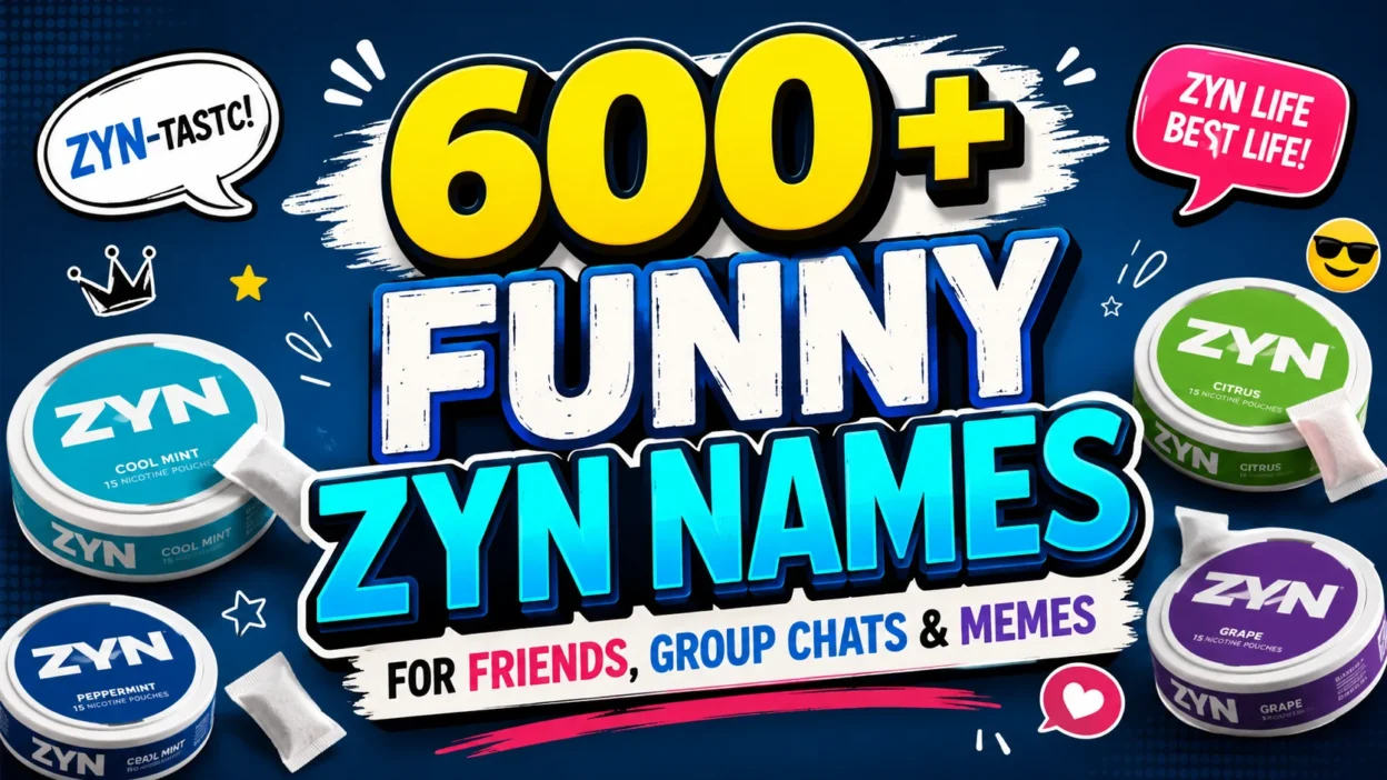 600+ Funny Zyn Names for Friends, Group Chats & Memes