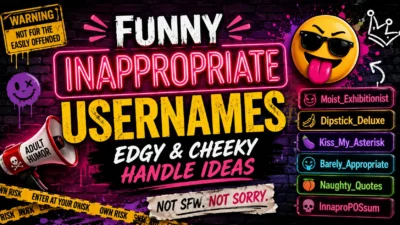 Funny Inappropriate Usernames: Edgy & Cheeky Handle Ideas
