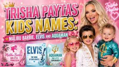 Trisha Paytas Kids Names Malibu Barbie, Elvis and Aquaman