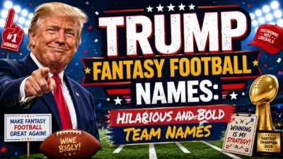 Trump Fantasy Football Names Hilarious and Bold Team Names