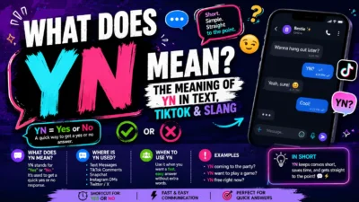 What Does YN Mean The Meaning of YN in Text, TikTok & Slang